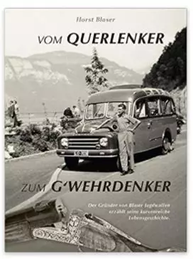 Das Blaser Buch- vom Querlenker zum G'wehrdenker