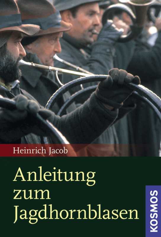 Anleitung zum Jagdhornblasen Anleitung zum Jagdhornblasen